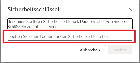 Dialog Sicherheitsschlüssel mit Eingabefeld zum Benennen des Sicherheitsschlüssels.