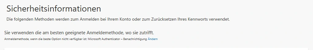 Oberer Bereich der Sicherheitsinformationen mit der bevorzugten Anmeldemethode und dem Link Ändern.